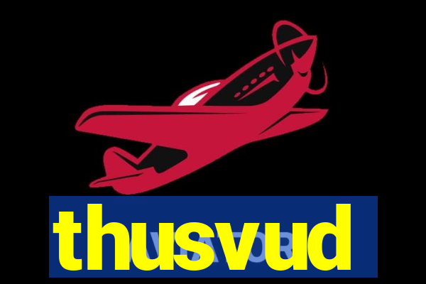 thusvud