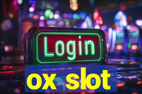 ox slot