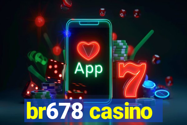 br678 casino