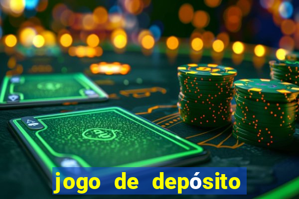 jogo de depósito de 1 real