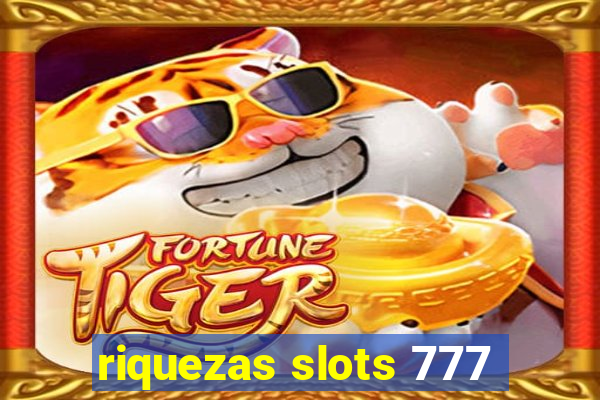 riquezas slots 777