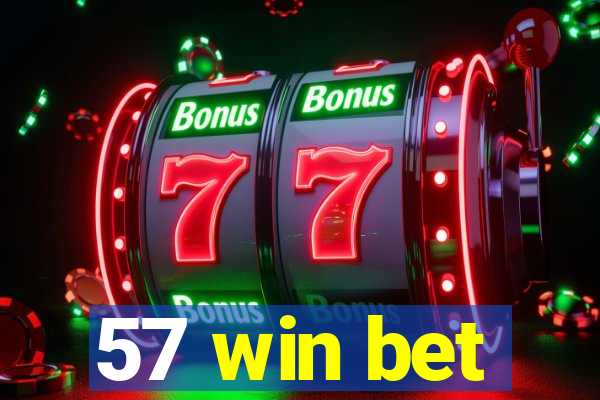 57 win bet