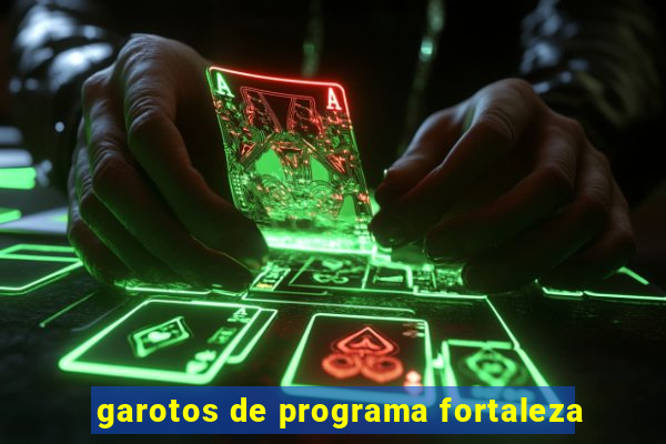 garotos de programa fortaleza