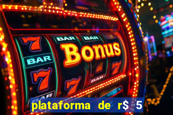 plataforma de r$ 5 para jogar