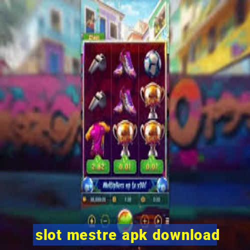 slot mestre apk download