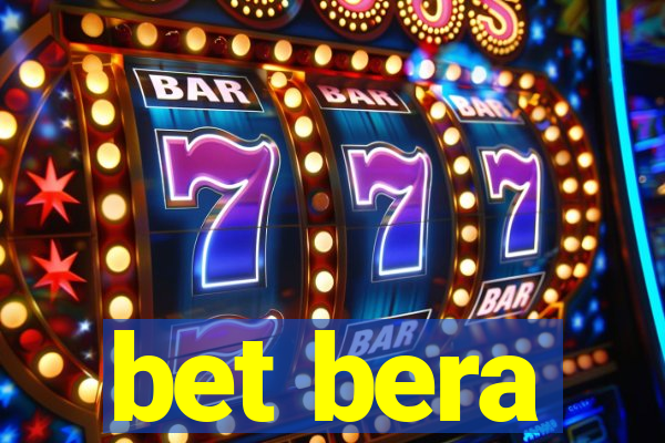 bet bera