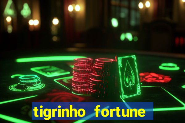 tigrinho fortune dinheiro infinito