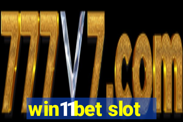 win11bet slot