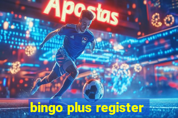 bingo plus register