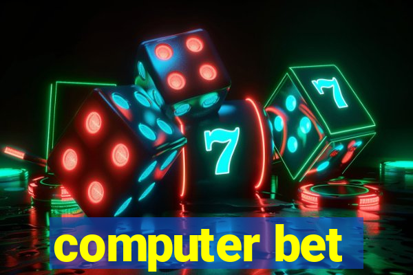 computer bet