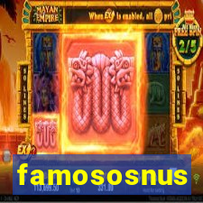 famososnus