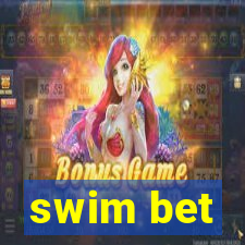 swim bet