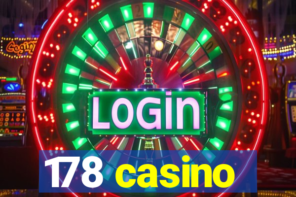 178 casino