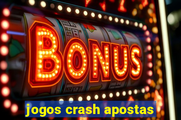 jogos crash apostas