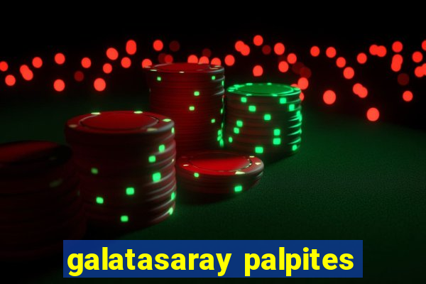 galatasaray palpites