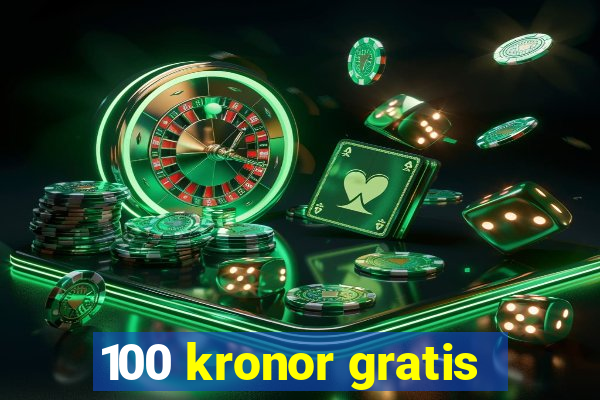 100 kronor gratis