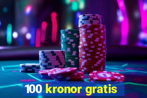 100 kronor gratis