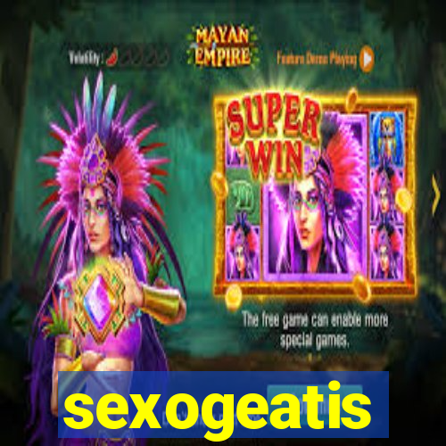 sexogeatis