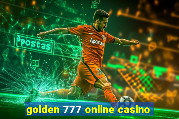 golden 777 online casino