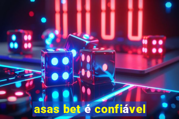 asas bet é confiável