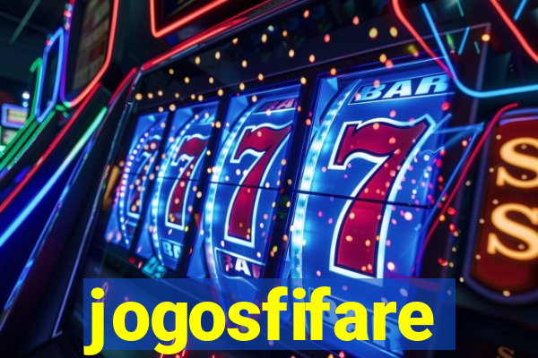 jogosfifare