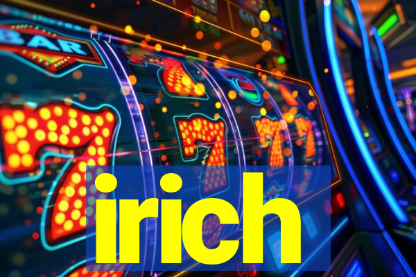 irich