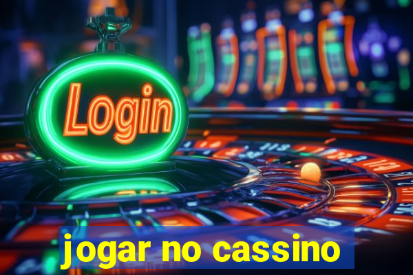 jogar no cassino