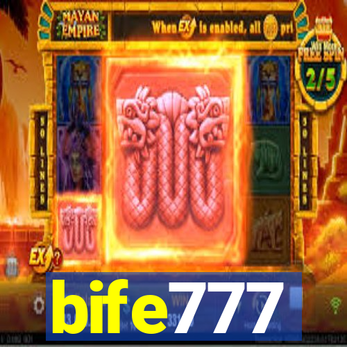 bife777