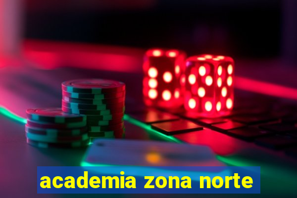 academia zona norte