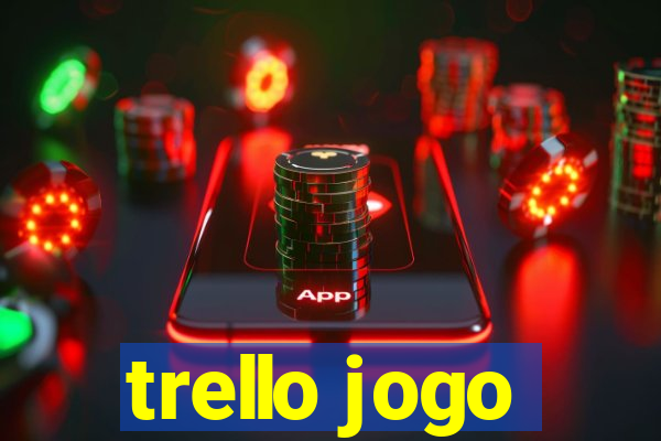 trello jogo