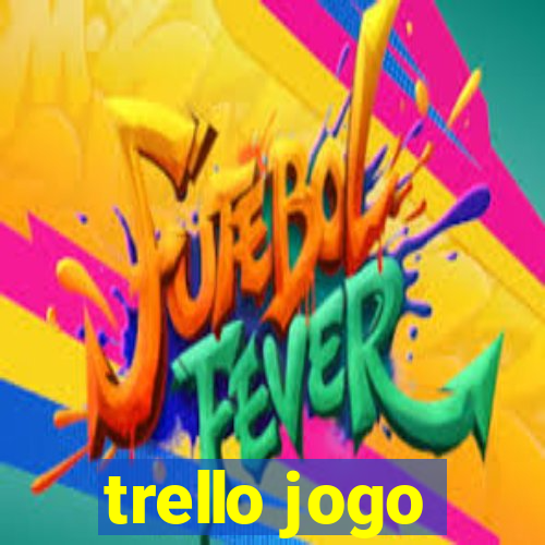 trello jogo