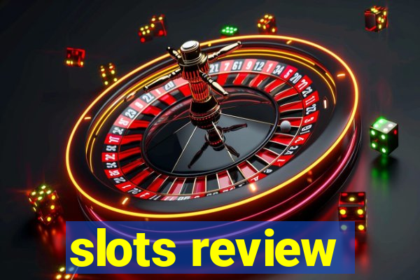 slots review