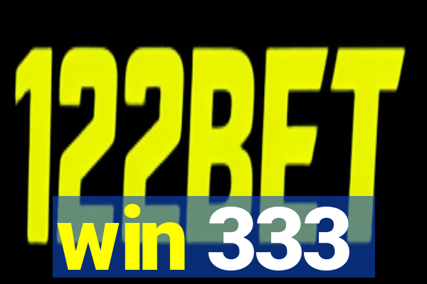 win 333