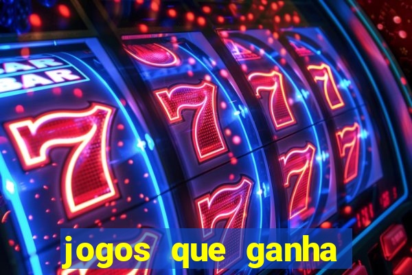 jogos que ganha bonus de boas vindas