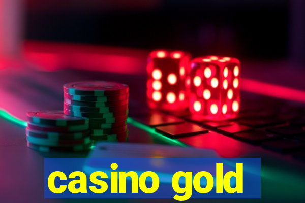 casino gold