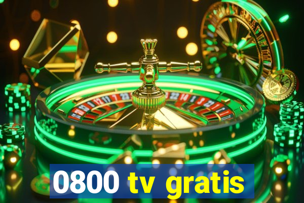 0800 tv gratis