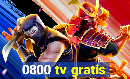 0800 tv gratis