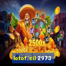 lotof谩cil 2973