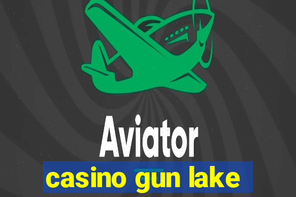 casino gun lake