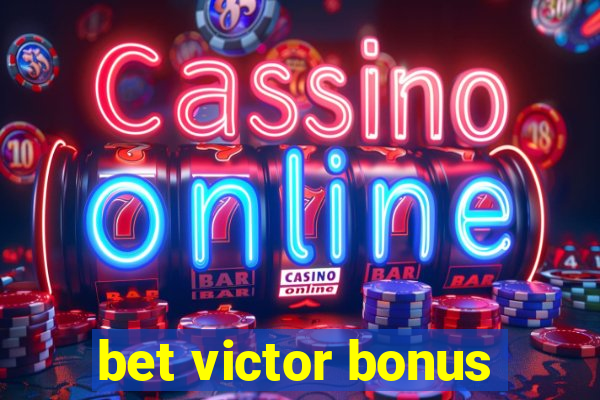 bet victor bonus