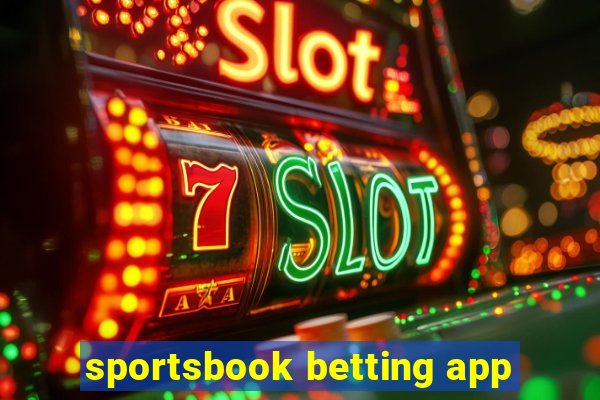 sportsbook betting app