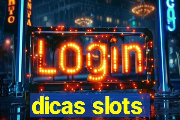 dicas slots