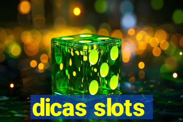 dicas slots