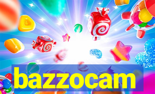 bazzocam