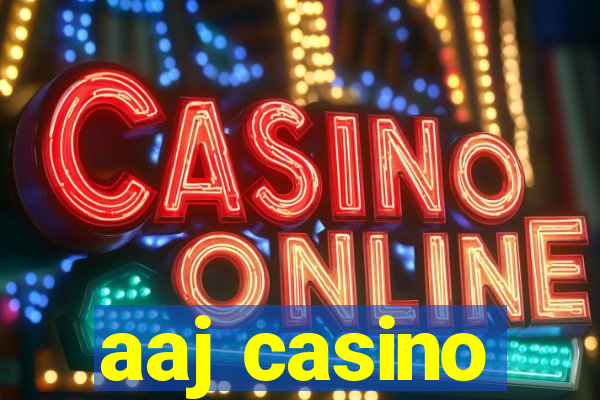 aaj casino