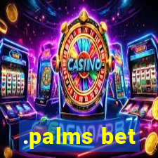 .palms bet