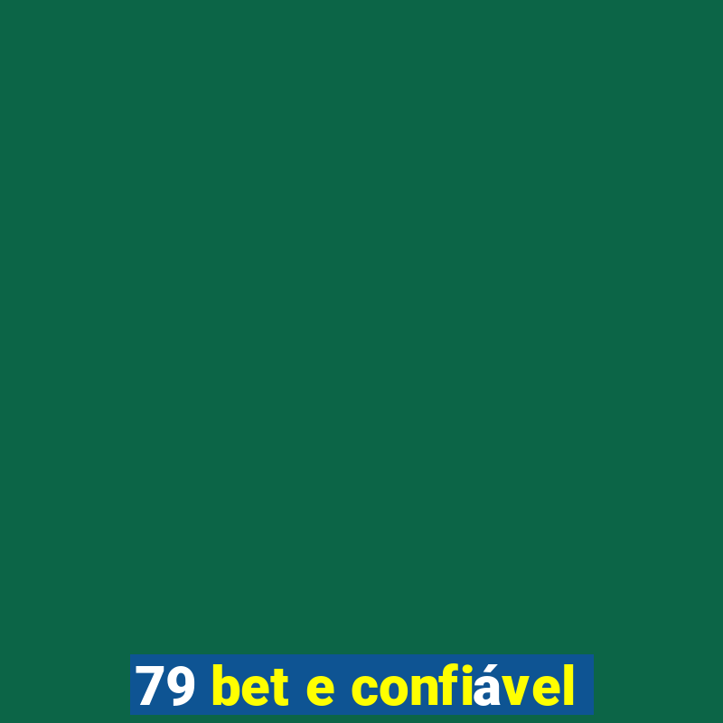 79 bet e confiável