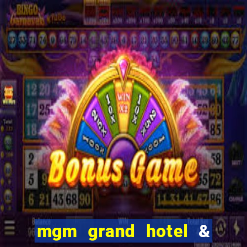 mgm grand hotel & casino las vegas