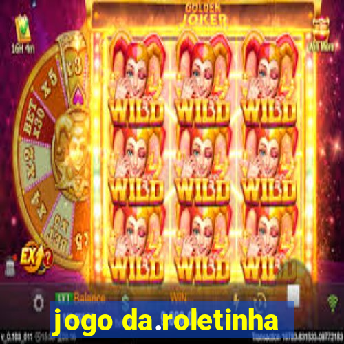 jogo da.roletinha