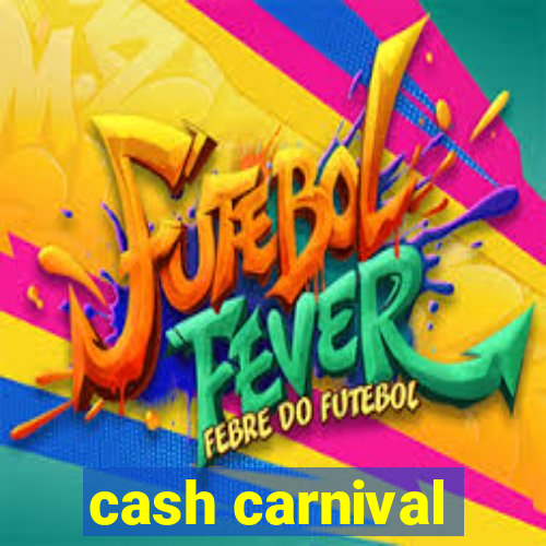 cash carnival